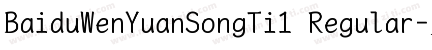 BaiduWenYuanSongTi1 Regular字体转换